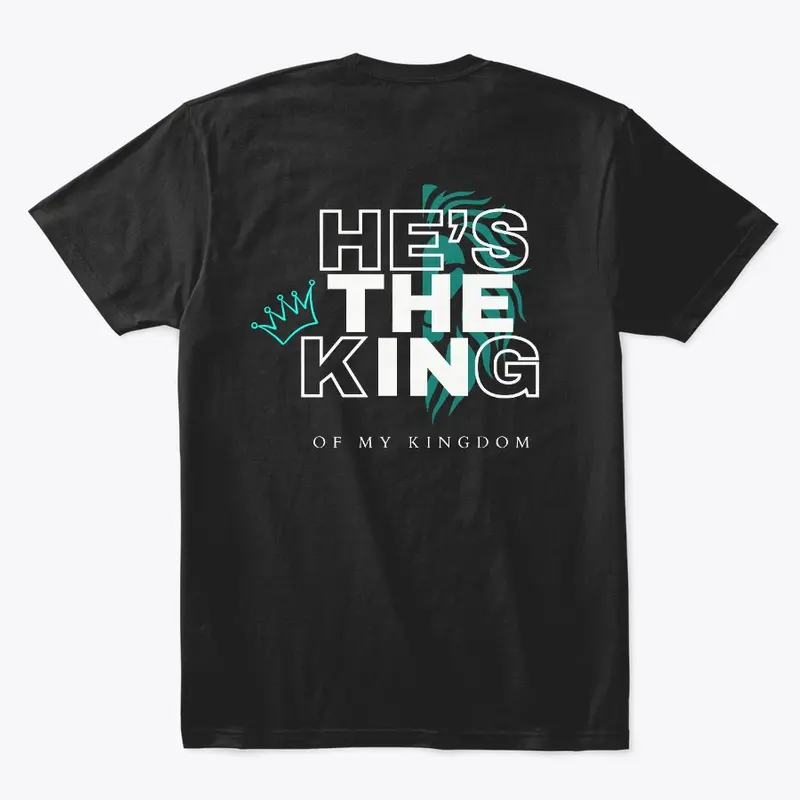 He's The King T-Shirt